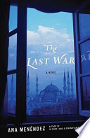 The last war : a novel /