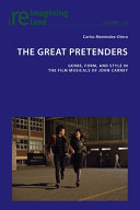 The great pretenders : genre, form, and style in the film musicals of John Carney /