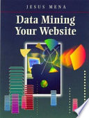 Data mining your website /