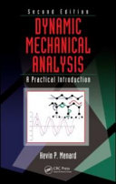 Dynamic mechanical analysis : a practical introduction /