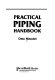 Practical piping handbook /