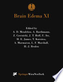 Brain Edema XI : Proceedings of the 11th International Symposium, Newcastle-upon-Tyne, United Kingdom, June 6-10, 1999 /