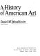 A history of American art /