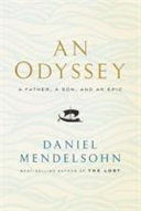 An odyssey : a father, a son, and an epic /