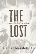 The lost : a search for six of six million /