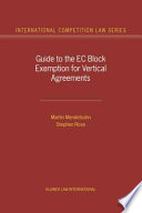 Guide to the EC block exemption for vertical agreements /