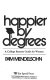 Happier by degrees : a college reentry guide for women /