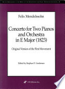 Concerto for two pianos and orchestra in E major (1823) : original version of the first movement /