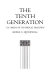 The tenth generation ; the origins of the Biblical tradition /