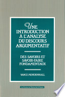 Une introduction à l'analyse du discours argumentatif : des savoirs et savoir-faire fondamentaux /