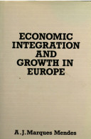 Economic integration and growth in Europe /
