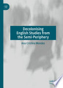 Decolonising English Studies from the Semi-Periphery /