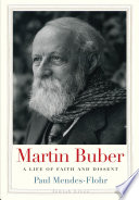 Martin Buber : a life of faith and dissent /