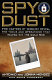 Spy dust : two masters of disguise reveal the tools and operations that helped win the Cold War /