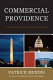 Commercial providence : the secret destiny of the American empire /