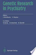 Genetic Research in Psychiatry : "2. Münchner Genetikgespräche" September 12-15, 1991 C.I.N.P. President's Workshop /