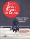 Four great rivers to cross : Cheyenne history, culture, and traditions /