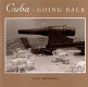 Cuba : going back /