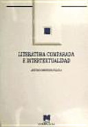 Literatura comparada e intertextualidad : una propuesta para la innovación curricular de la literatura : educación secundaria /