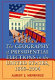 The geography of presidential elections in the United States, 1868-2004 /