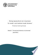 Doing aquaculture as a business for small- and medium-scale farmers : practical training manual.
