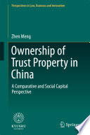 Ownership of trust property in China : a comparative and social capital perspective /