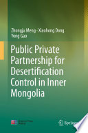 Public Private Partnership for Desertification Control in Inner Mongolia /