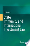 State Immunity and International Investment Law /
