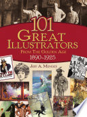 101 great illustrators from the golden age, 1890-1925 /