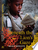 Beneath the lion's gaze : a novel /