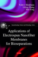 Applications of electrospun nanofiber membranes for bioseparations /