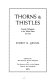 Thorns & thistles : juvenile delinquents in the United States, 1825-1940 /