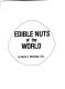 Edible nuts of the world /