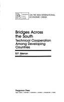 Bridges across the south : technical cooperation among developing countries /