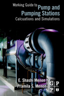 Working guide to pumps and pumping stations : calculations and simulations /