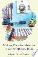 Making place for Muslims in contemporary India /