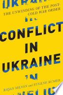 Conflict in Ukraine : the unwinding of the post-Cold War order /