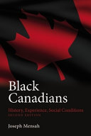 Black Canadians : history, experiences, social conditions /