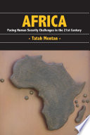 Africa : Facing Human Security Challenges in the 21st Century /