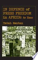 In defence of press freedom in Africa : an essay /