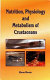 Nutrition, physiology, and metabolism of crustaceans /