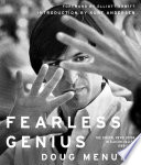 Fearless genius : the digital revolution in Silicon Valley, 1985-2000 /