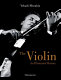 The violin : an illustrated history /