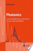 Photonics : linear and nonlinear interactions of laser light and matter /