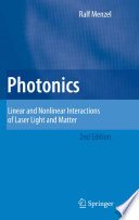Photonics : linear and nonlinear interactions of laser light and matter /