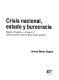 Crisis nacional, estado y burocracia : pasado, presente y-- futuro? o, cómo superar nuestra rígida cultura política? /