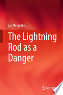 The Lightning Rod as a Danger /