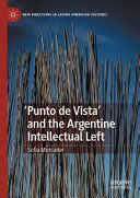 "Punto de Vista" and the Argentine intellectual left /