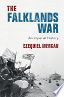 The Falklands War : an imperial history /