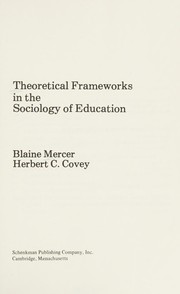 Theoretical frameworks in the sociology of education /